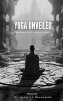 Yoga Unveiled