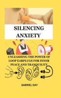 Silencing Anxiety