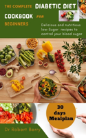 complete diabetic diet cookbook for beginners
