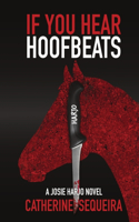 If You Hear Hoofbeats