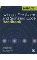 Nfpa 72: National Fire Alarm and Signaling Code Handbook, 2013 Ed.