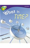 Oxford Reading Tree: Level 11A: TreeTops More Non-Fiction: What is Time?: (Oxford Reading Tree)