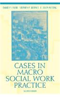 Cases in Macro Social Work Practice