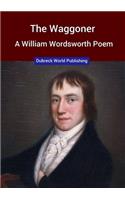 The Waggoner, a William Wordsworth Poem