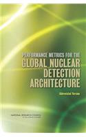 Performance Metrics for the Global Nuclear Detection Architecture