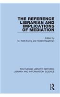 The Reference Librarian and Implications of Mediation