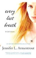 Every Last Breath: (3 Dark Elements)