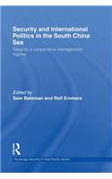 Security and International Politics in the South China Sea
