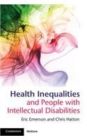 Health Inequalities and People with Intellectual Disabilities