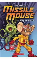 Missile Mouse: Book 1: (Missile Mouse (Hardcover))