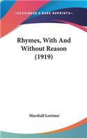 Rhymes, With And Without Reason (1919)