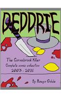 Deddrie; The Cornsbrook Killer