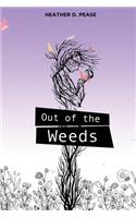 Out of the Weeds