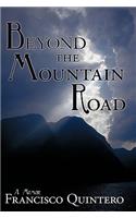 Beyond the Mountain Road