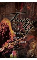 Tracy G - The Dio Years & Beyond The Skull
