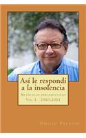 Asi le respondí a la insolencia