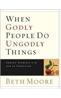When Godly People Do Ungodly Things - Leader Guide