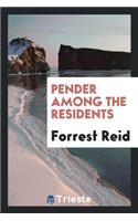 Pender Among the Residents