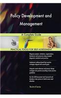 Policy Development and Management A Complete Guide