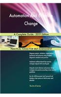 Automation And Effective Change A Complete Guide - 2019 Edition
