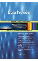 Data Provider A Complete Guide - 2020 Edition