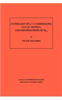 Cosmology in (2 + 1) -Dimensions, Cyclic Models, and Deformations of M2,1