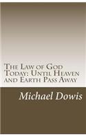 Law of God Today