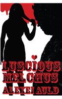 Luscious Melchus 3