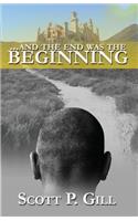 ...And the End was the Beginning