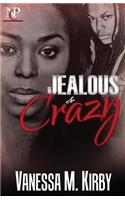 Jealous & Crazy