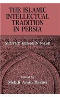 The Islamic Intellectual Tradition in Persia