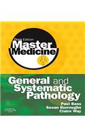 Master Medicine: General and Systematic Pathology