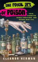 The Royal Art of Poison