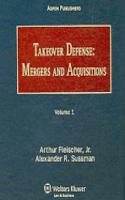Takeover Defense: Mergers and Acquisitions
