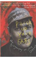 Prick Up Your Ears: The Biography of Joe Orton