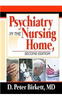 Psychiatry in the Nursing Home