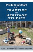 Pedagogy and Practice in Heritage Studies