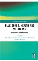 Blue Space, Health and Wellbeing