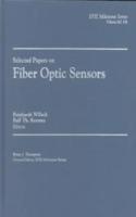 Selected Papers on Fiber Optic Sensors