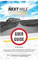 The Next Mile - Goer Guide All-Age Edition: A Practical Short-Term Mission Resource with Emphasis on Post-Ministry Follow-Through