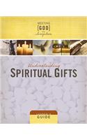 Understanding Spiritual Gifts: Leader's Guide