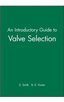 An Introductory Guide to Valve Selection