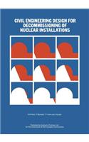 Civil Engineering Design for Decommissioning of Nuclear Installations