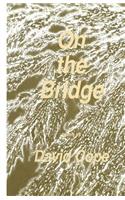 On the Bridge