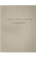Century of Capricious Collecting, 1877-1970