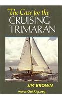 Case for the Cruising Trimaran
