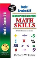 Mastering Essential Math Skills Book 1 Grades 4-5: Re-designed Library Version