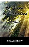As Green as Paradise