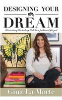 Designing Your Dream