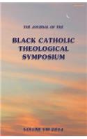 Journal of the Black Catholic Theological Symposium Vol. VIII 2014